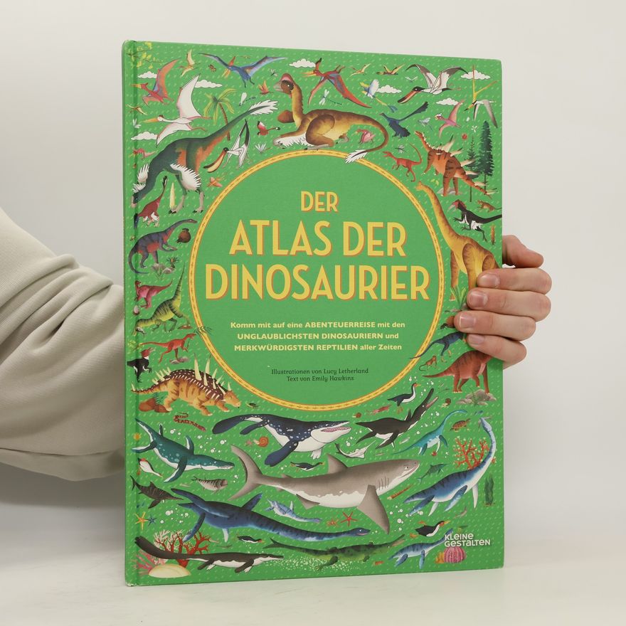 Lucy Letherland Der Atlas der Dinosaurier