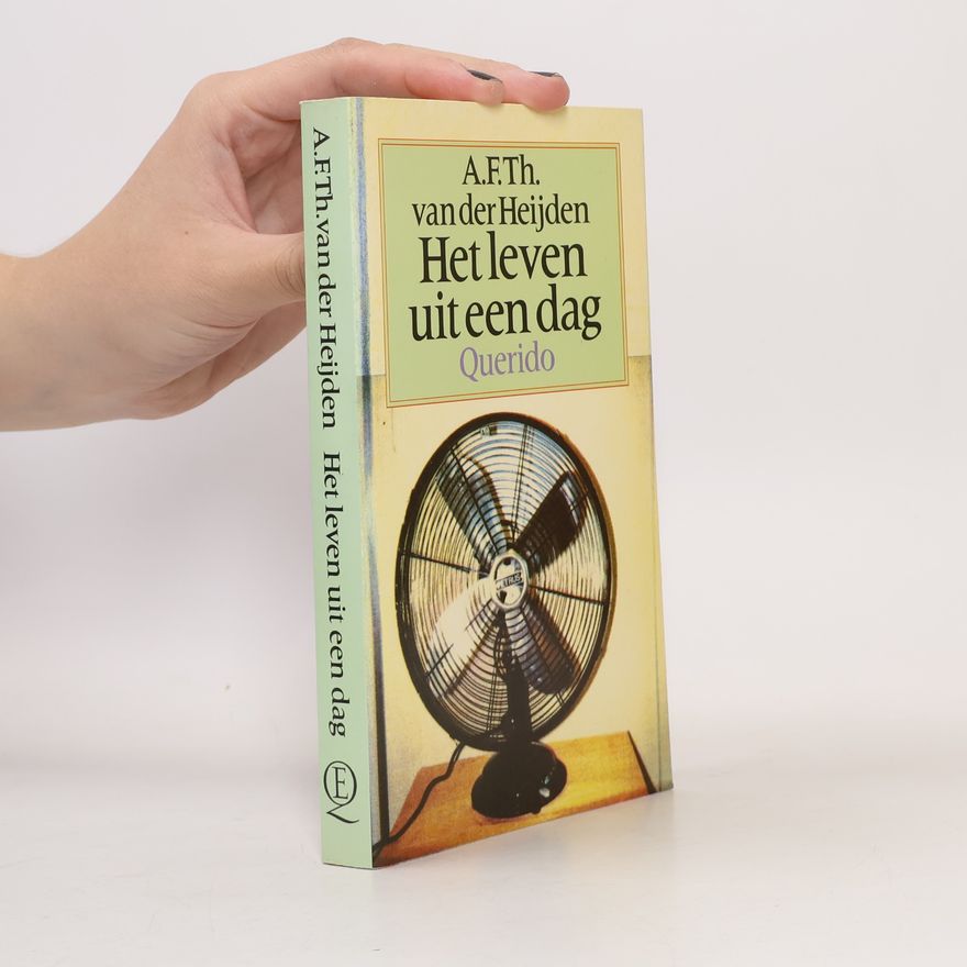 A. F. Th. van der Heijden Het leven uit een dag