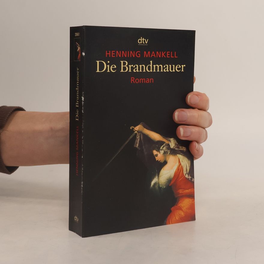 Henning Mankell Die Brandmauer