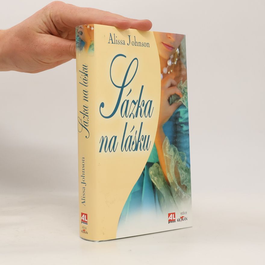 Alissa Johnson Sázka na lásku