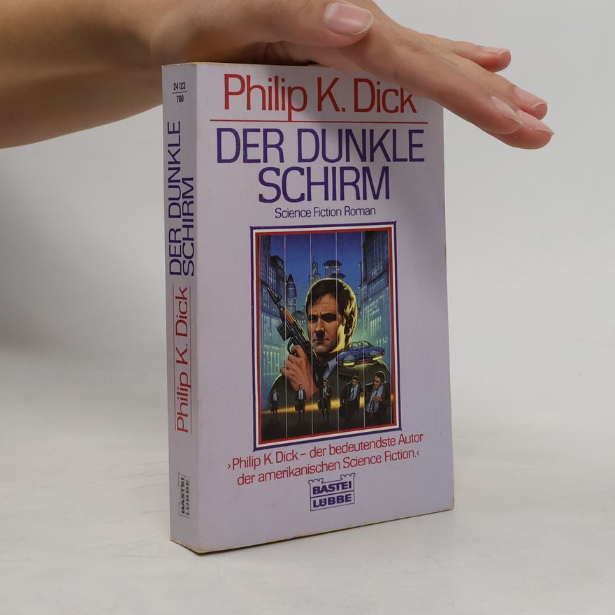 Philip K. Dick Der dunkle Schirm