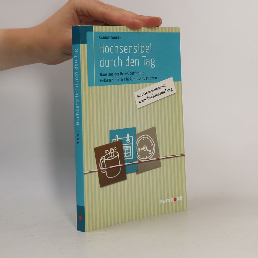 Sabine Dinkel Hochsensibel durch den Tag