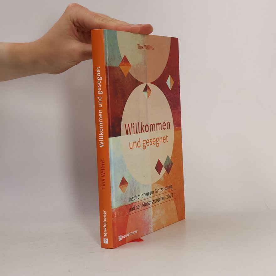 Tina Willms Willkommen und gesegnet