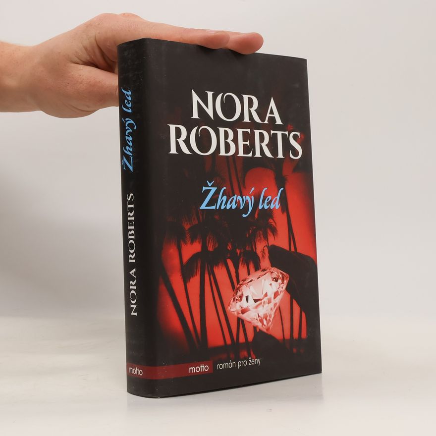 Nora Roberts Žhavý led