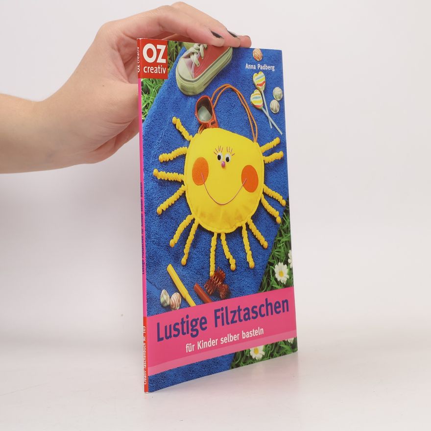 Anna Padberg Lustige Filztaschen für Kinder selber basteln