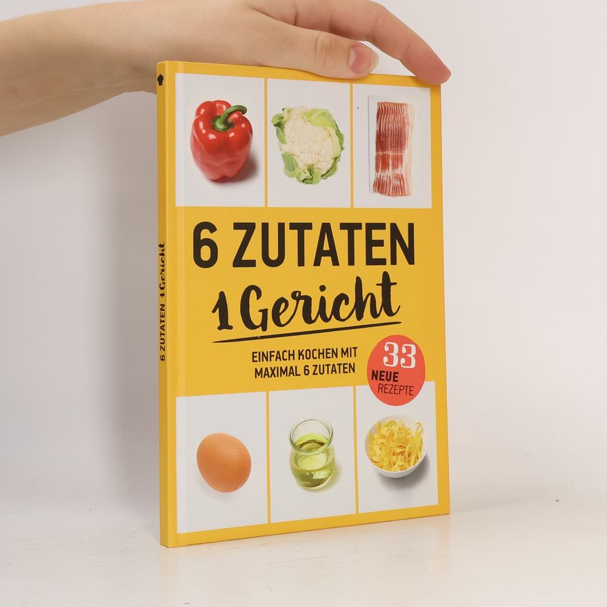 Various authors 6 Zutaten 1 gericht