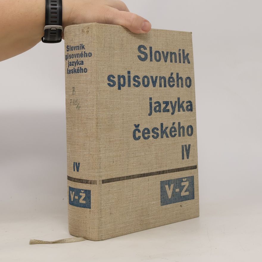 Various authors Slovník spisovného jazyka českého IV. V-Ž