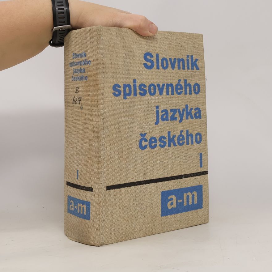 Autorenkollektiv Slovník spisovného jazyka českého I.