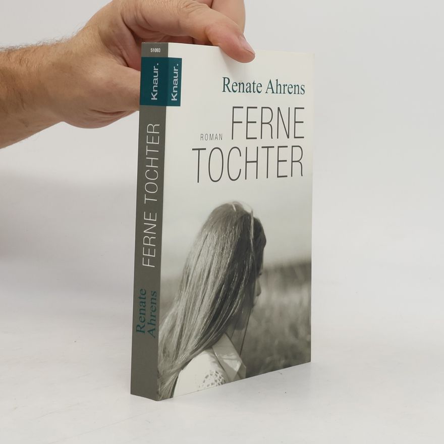 Renate Ahrens Ferne Tochter