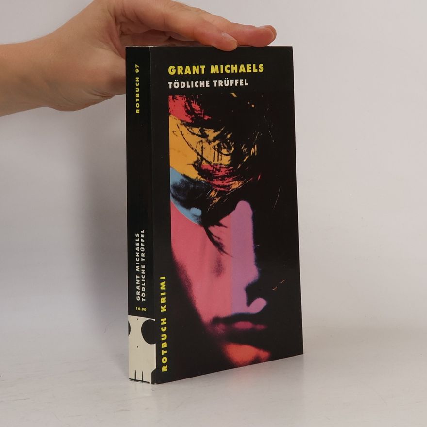 Grant Michaels Tödliche Trüffel