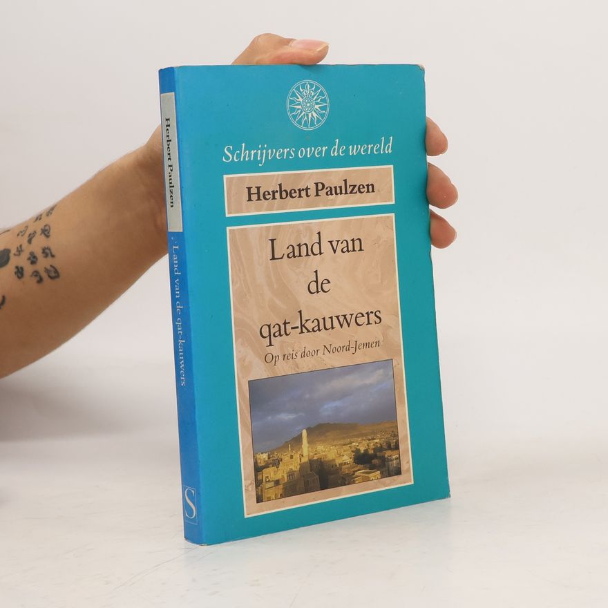 Herbert Paulzen Land van de qat-kauwers