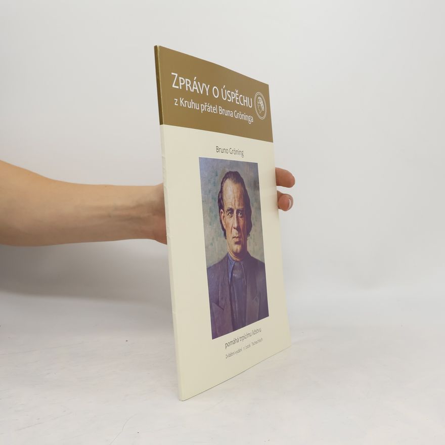 Autorenkollektiv Zprávy o úspěchu z kruhu přátel Bruna Gröninga