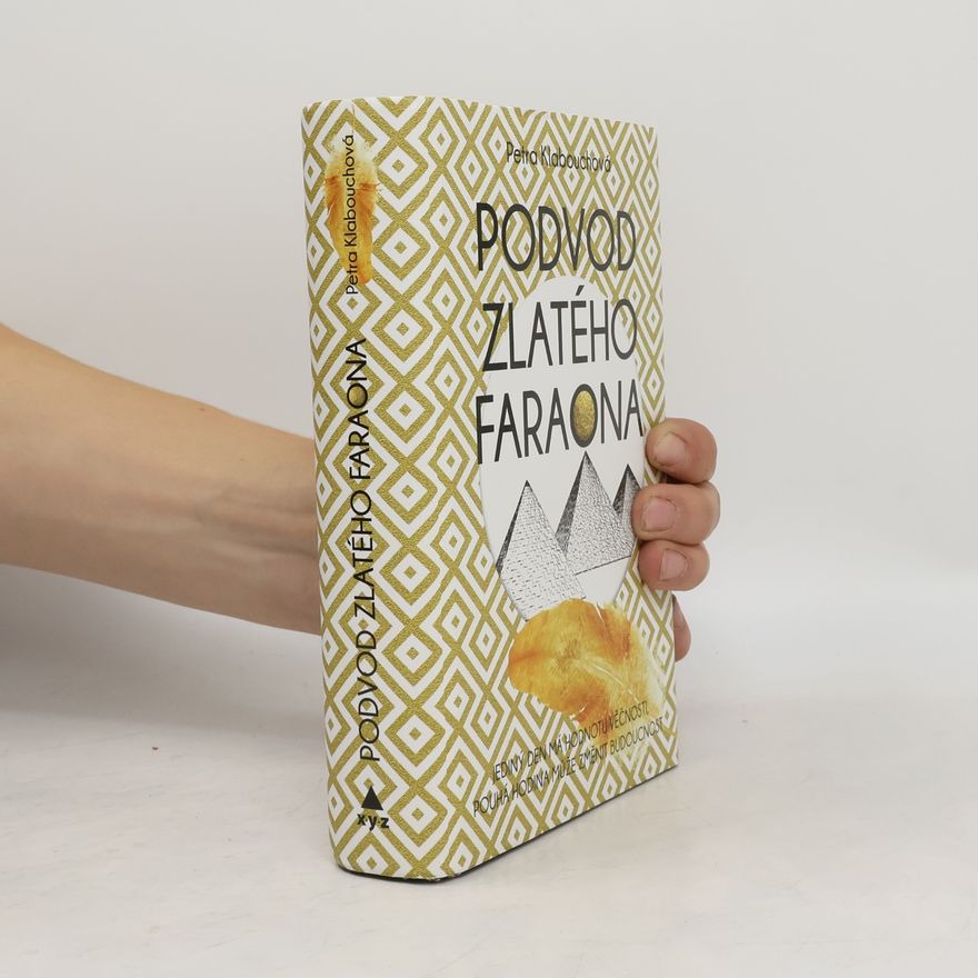 Petra Klabouchová Podvod zlatého faraona