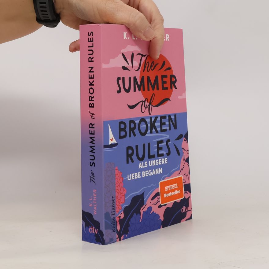 K. L. Walther The Summer of Broken Rules