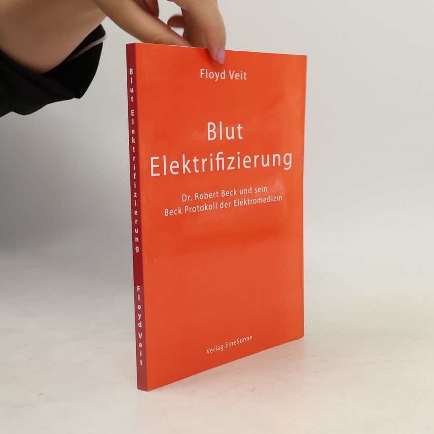 Floyd Veit Blut Elektrifizierung