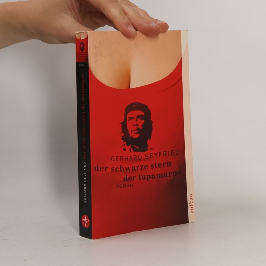Gerhard Seyfried Der schwarze Stern der Tupamaros