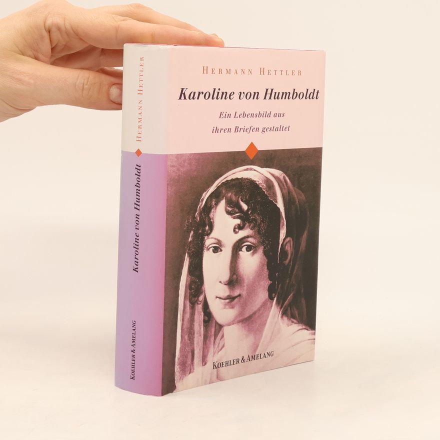 Caroline von Humboldt Karoline von Humboldt