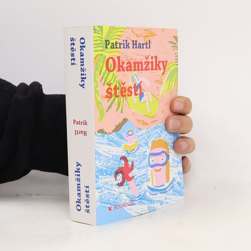 Patrik Hartl Okamžiky štěstí