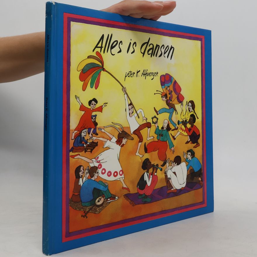 Peter K. Alfaenger Alles is dansen