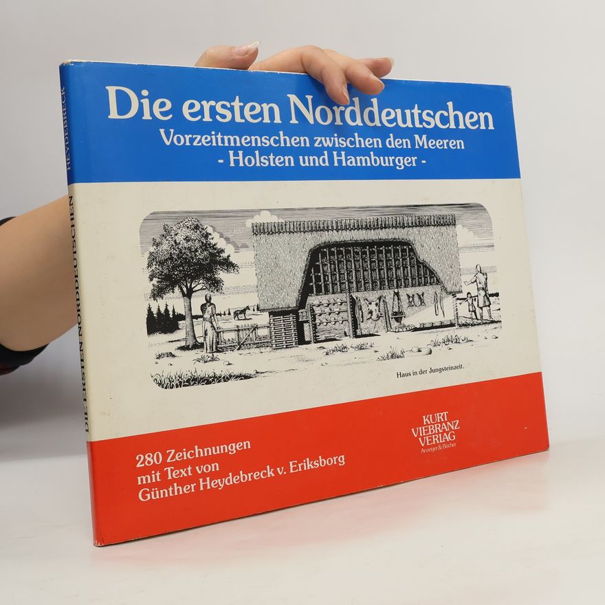 Günther Heydebreck van Eriksborg Die ersten Norddeutschen
