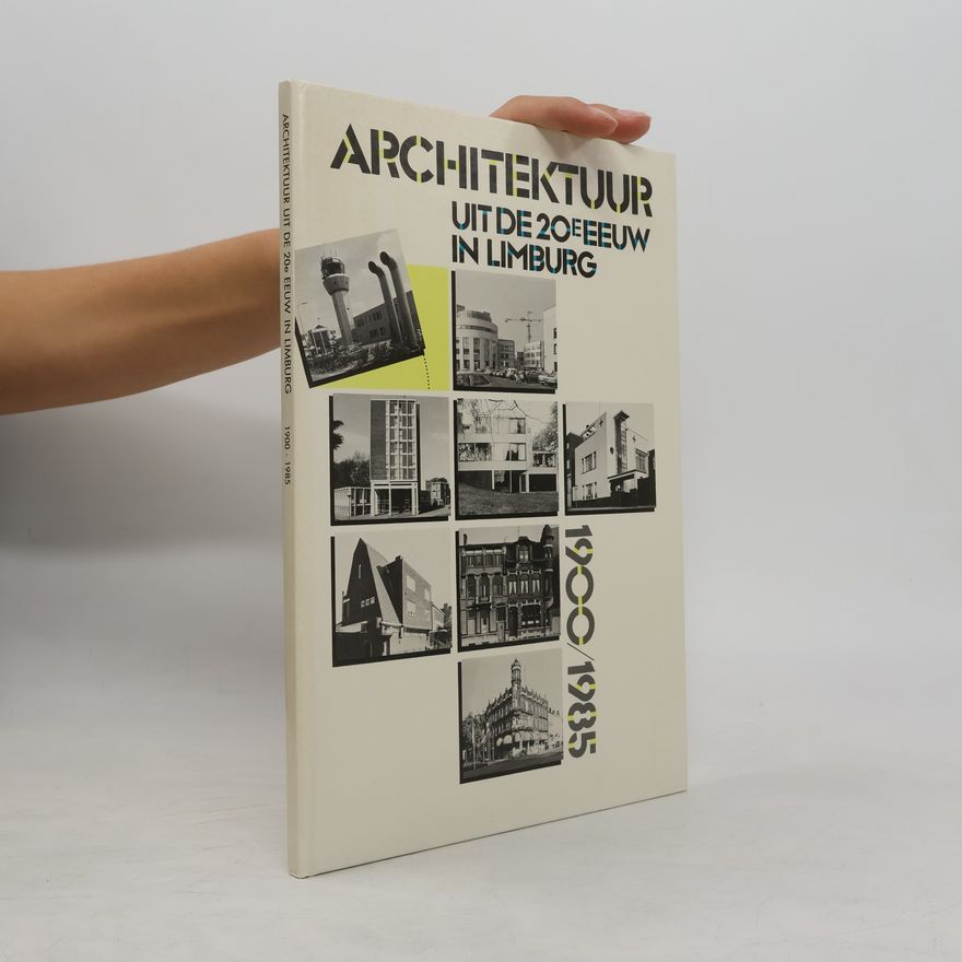 Autorenkollektiv Architektuur uit de 20e eeuw in Limburg