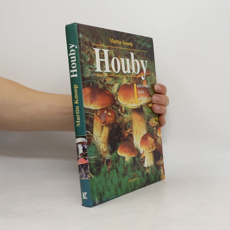 Jiří Váňa Houby : určování, sběr, příprava