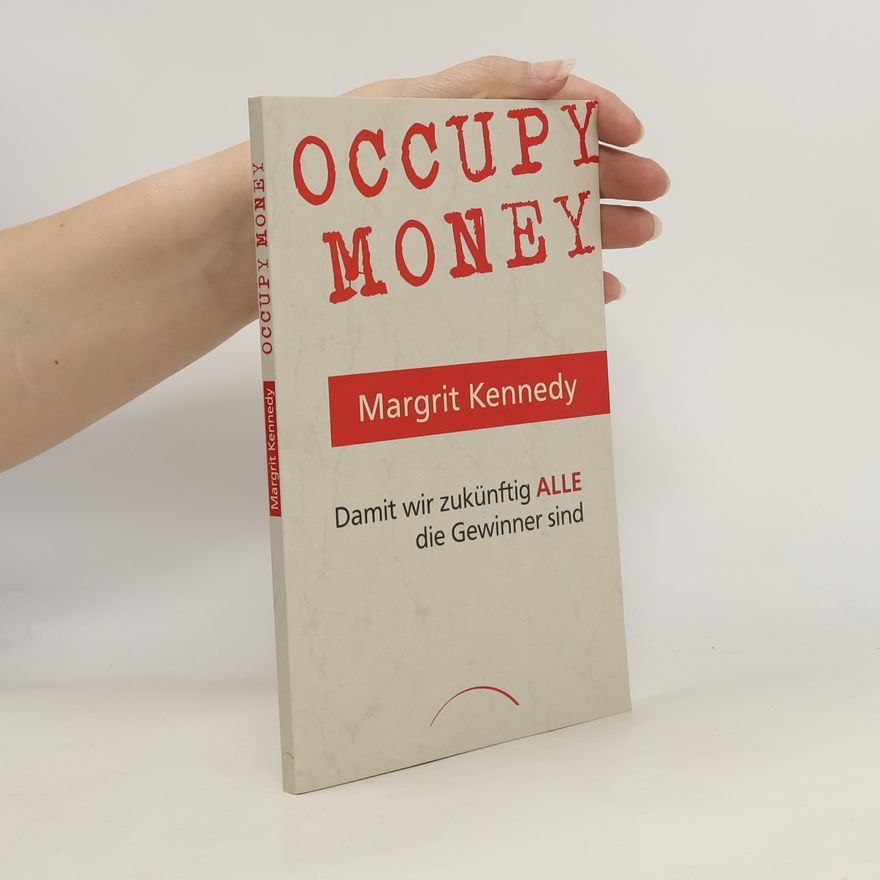 Margrit Kennedy Occupy money