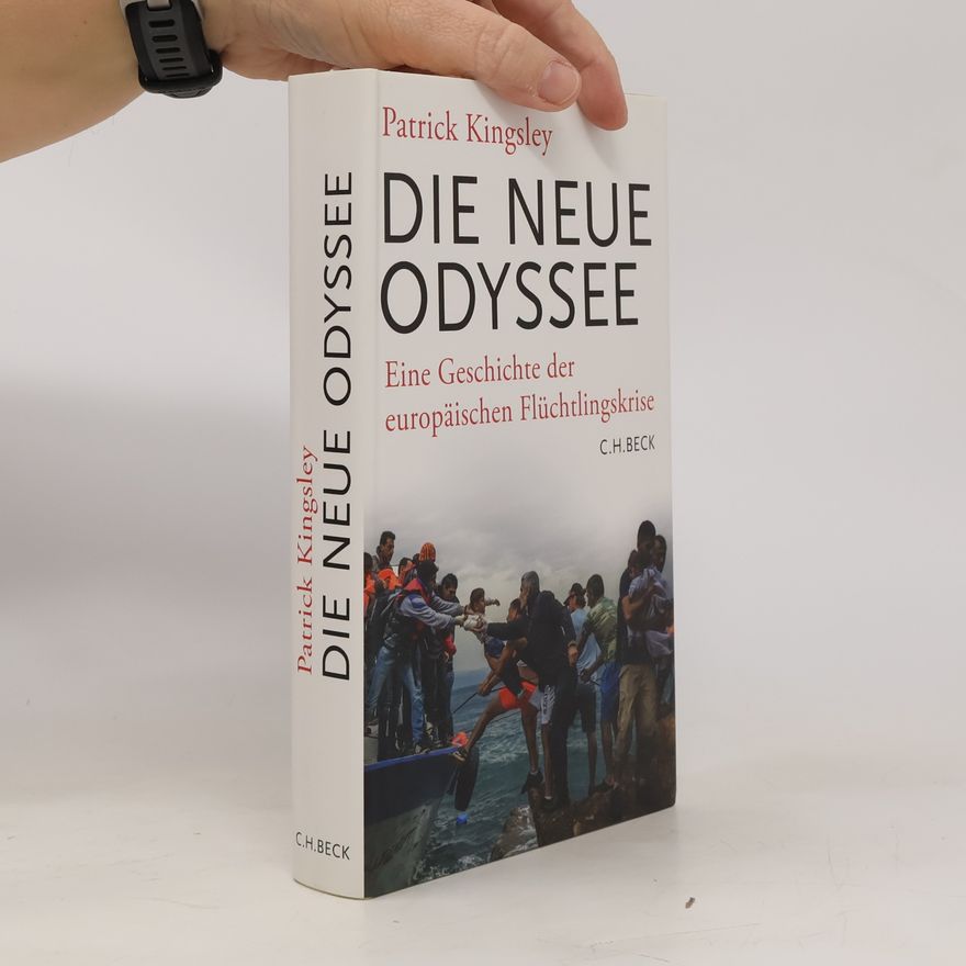Patrick Kingsley Die neue Odyssee