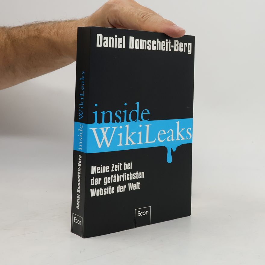 Daniel Domscheit-Berg Inside WikiLeaks