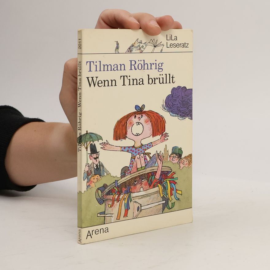 Tilman Röhrig Wenn Tina brüllt