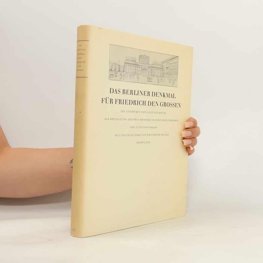 Jutta von Simson Das Berliner Denkmal für Friedrich den Grossen