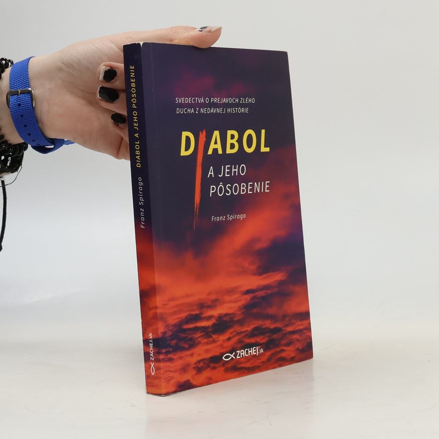Franz Spirago Diabol a jeho pôsobenie