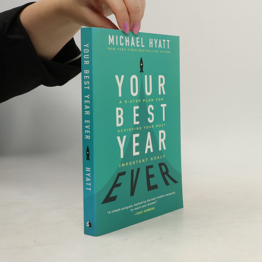 Michael S. Hyatt Your Best Year Ever