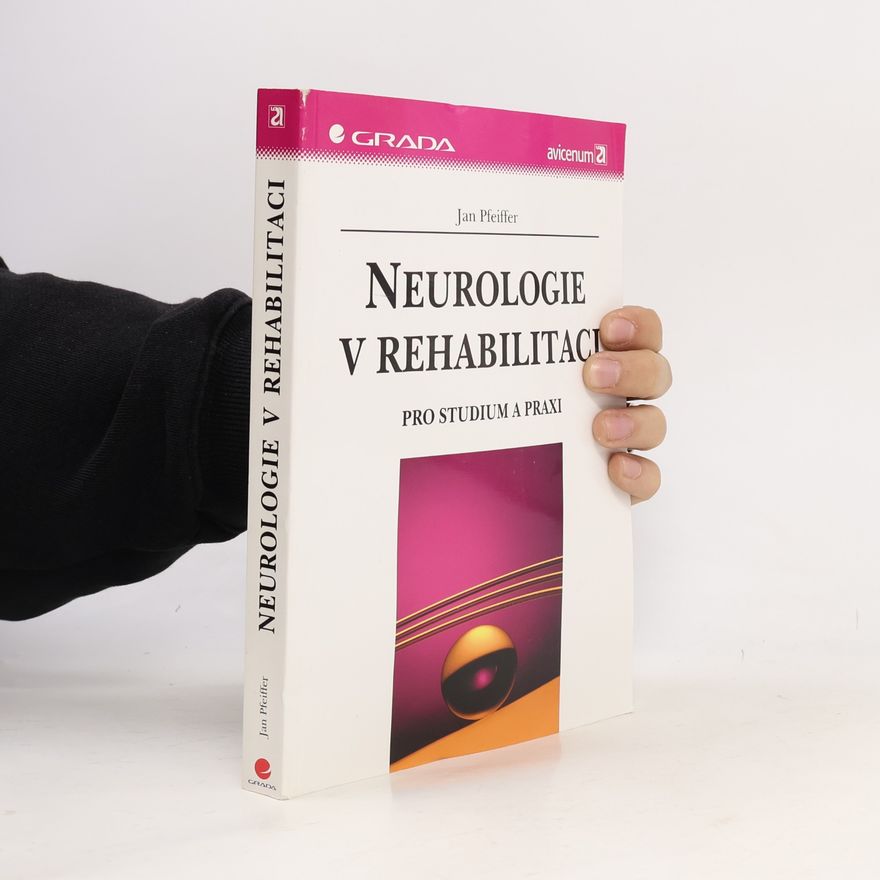 Jan Pfeiffer Neurologie v rehabilitaci