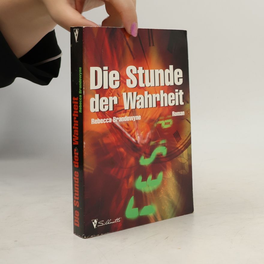 Rebecca Brandewyne Die Stunde der Wahrheit