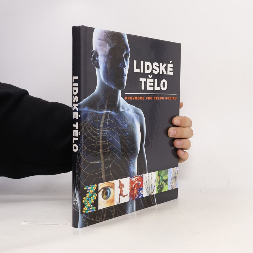 Ludmila Bébarová Lidské tělo. Průvodce pro celou rodinu