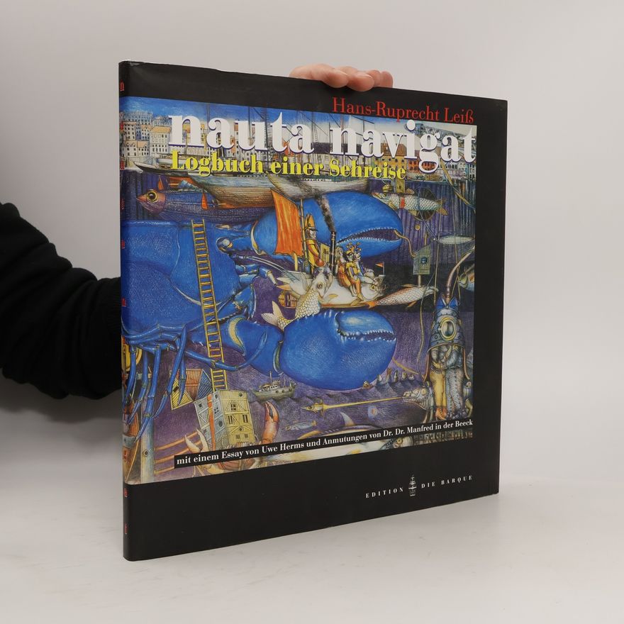 Hans-Ruprecht Leiß Edition die Barque: Nauta navigat