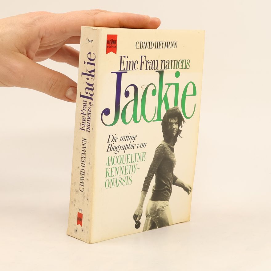 C. David Heymann Eine Frau namens Jackie