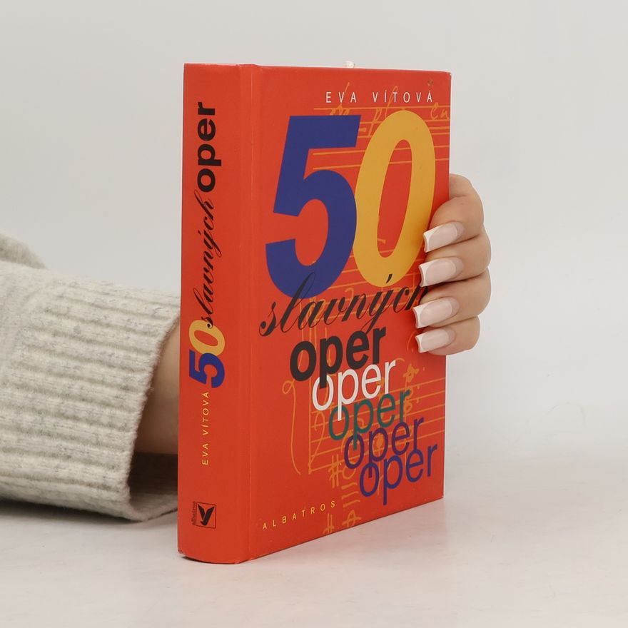 Eva Vítová 50 slavných oper