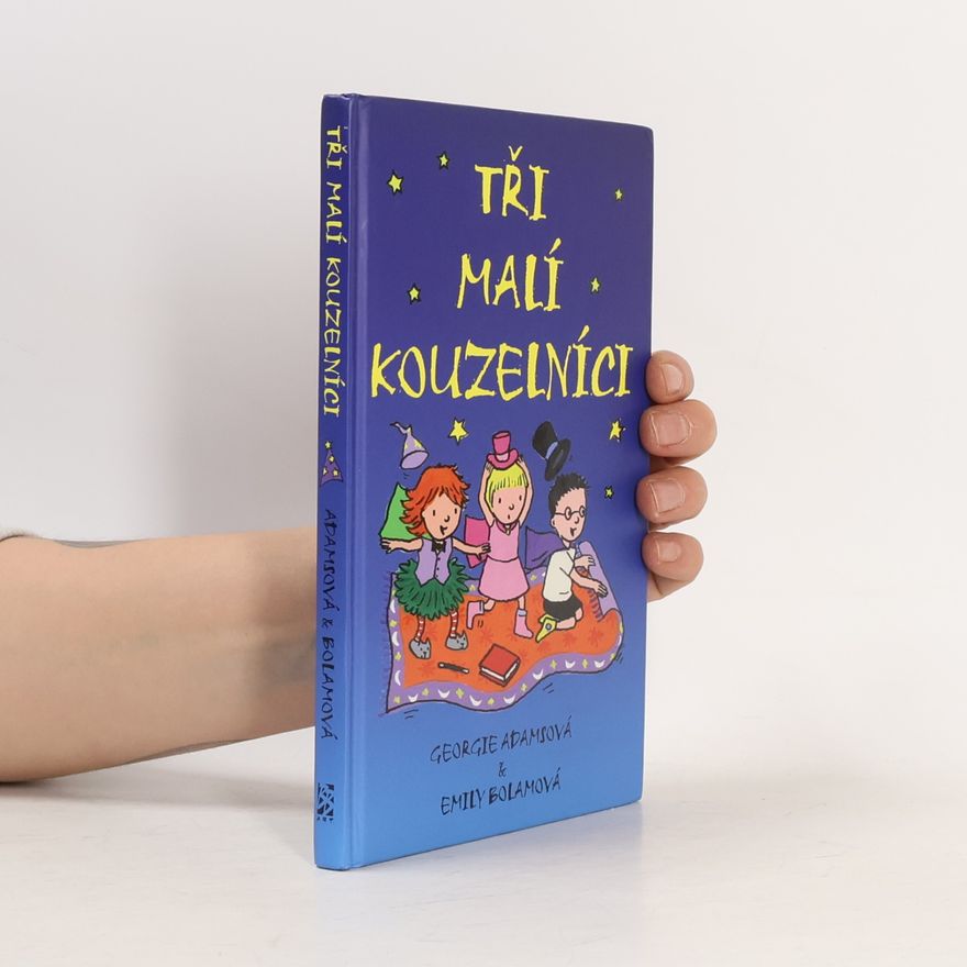 Georgie Adams Tři malí kouzelníci