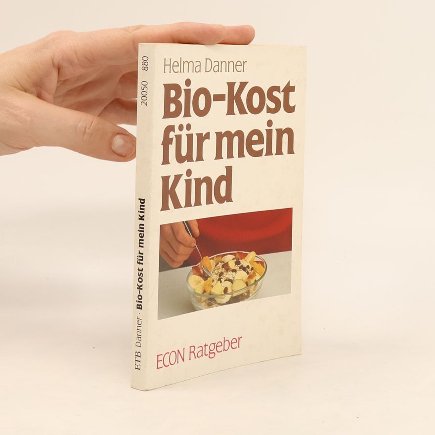 Helma Danner Bio-Kost für mein Kind
