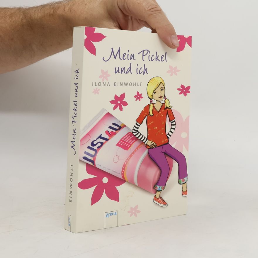 Ilona Einwohlt Mein pickel und Ich