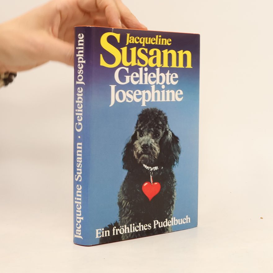 Jacqueline Susann Geliebte Josephine!