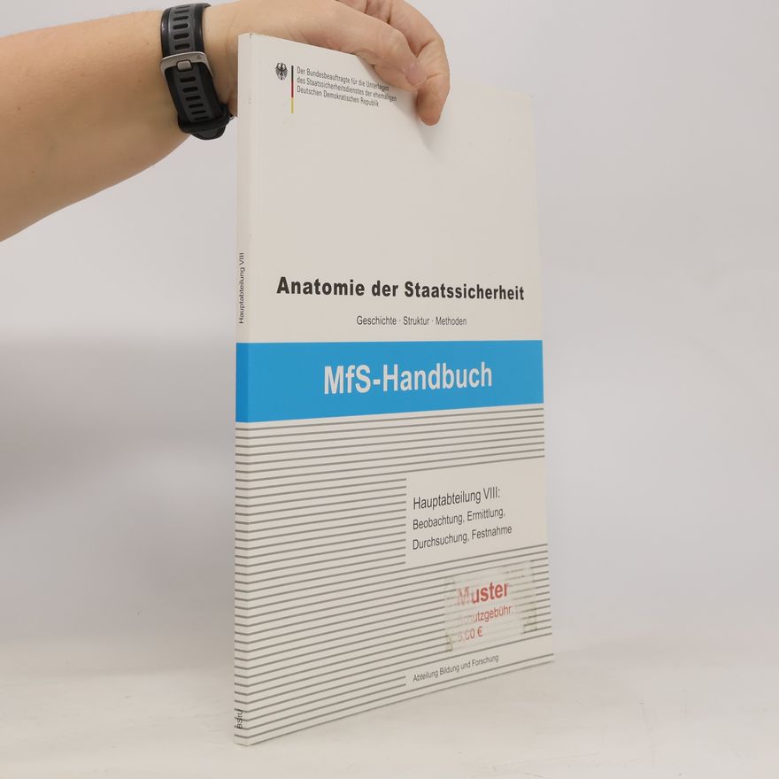 Angela Schmole Hauptabteilung VIII: Beobachtung, Ermittlung, Durchsuchung, Festnahme