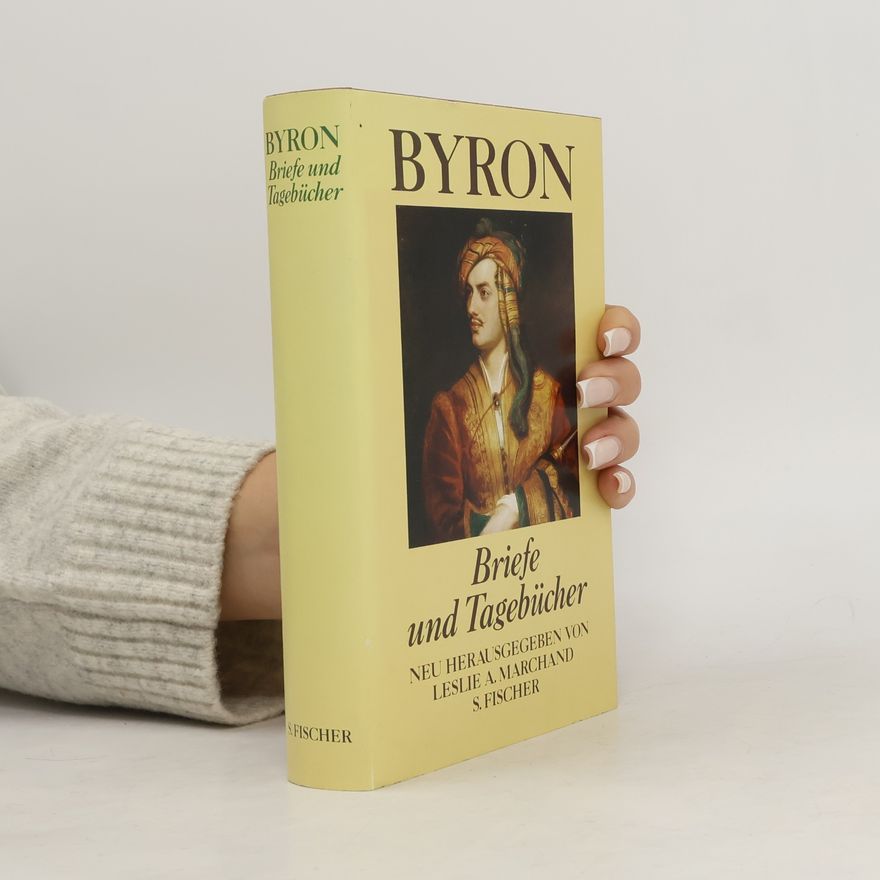 George Gordon Byron Briefe und Tagebücher