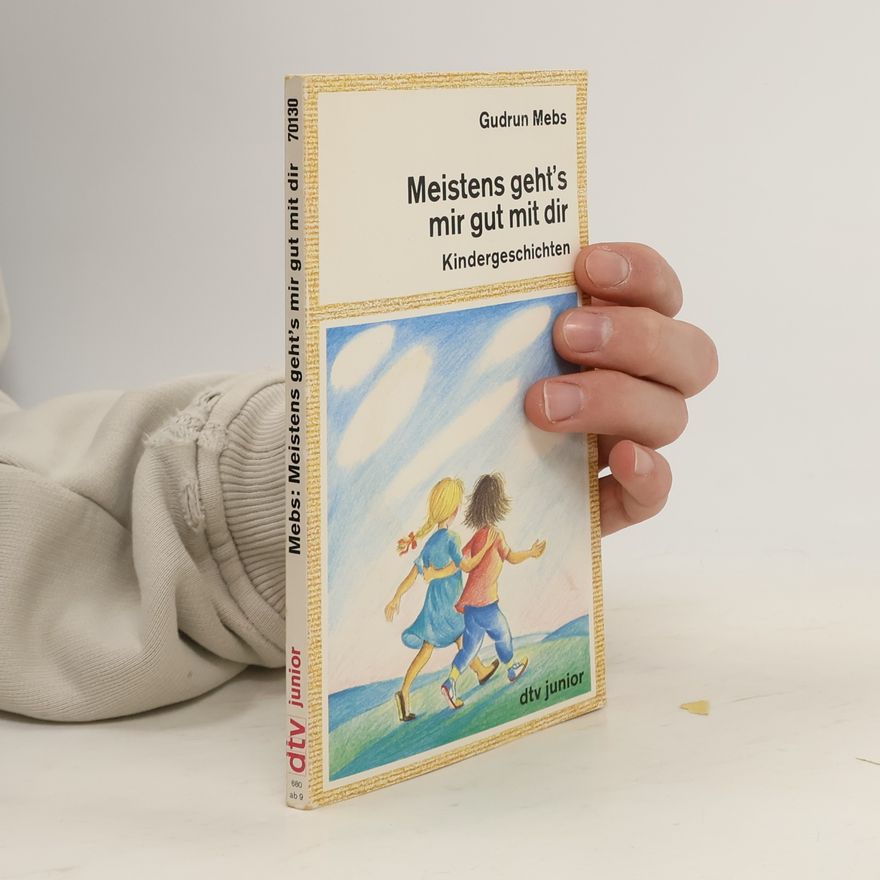 Gudrun Mebs Meistens geht's mir gut mit dir