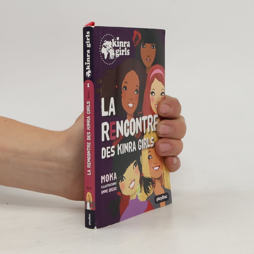 Moka La rencontre des Kinra girls