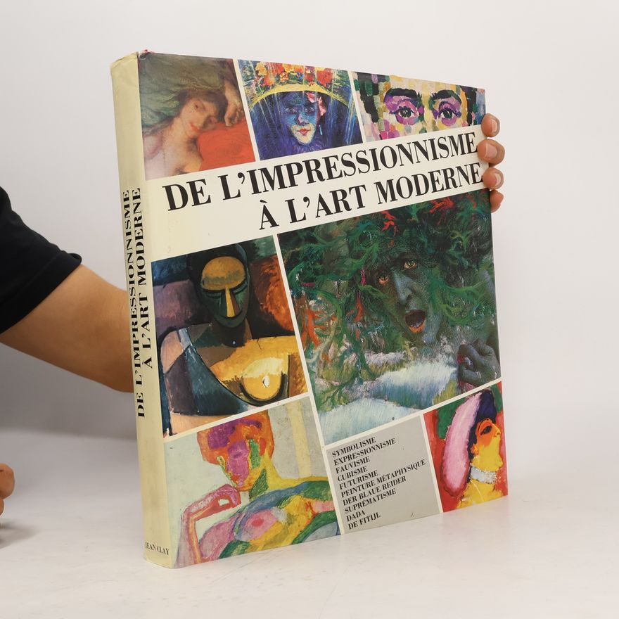 Jean Clay De l'impressionnisme a l'art moderne