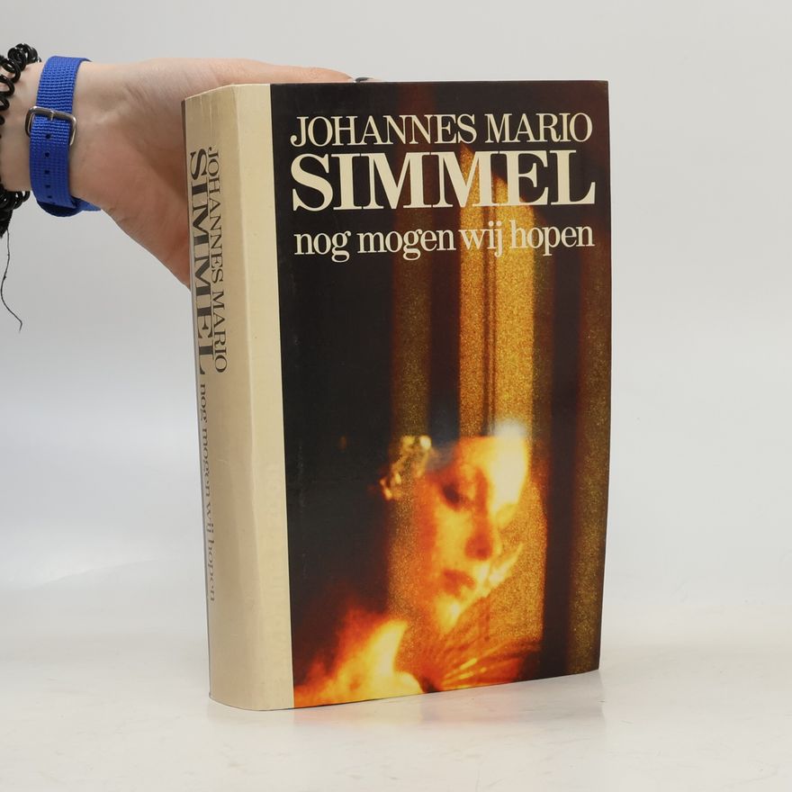 Johannes Mario Simmel Nog mogen wij hopen