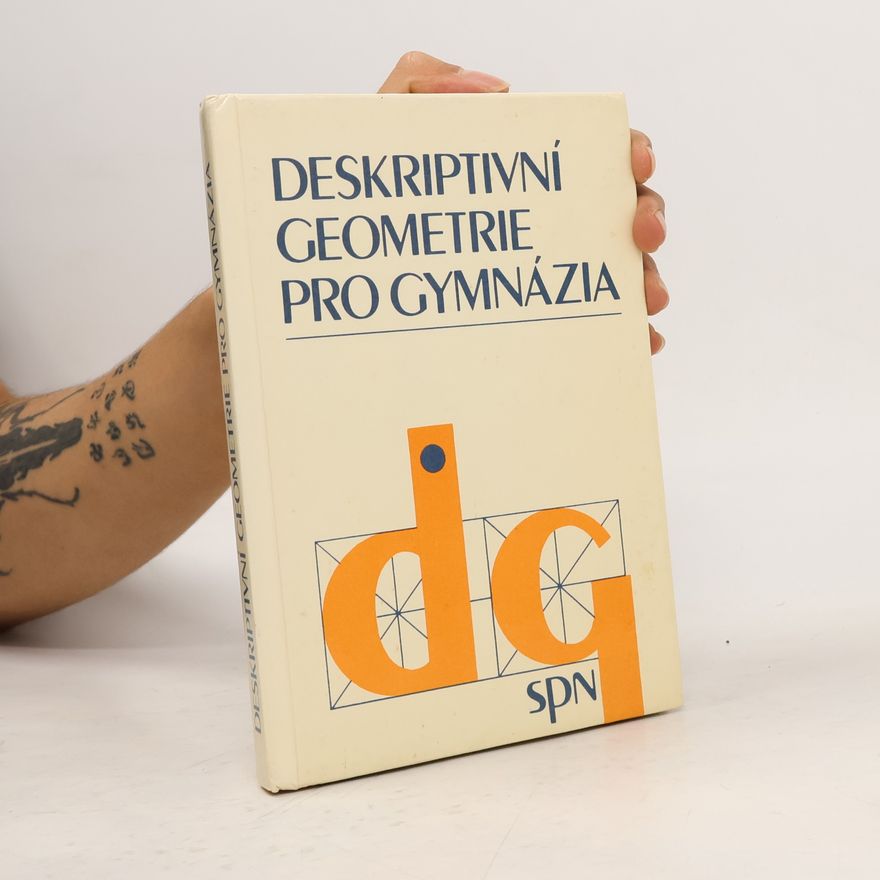 Kolektív autorov Deskriptivní geometrie pro gymnázia